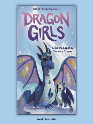 cover image of Aisha the Sapphire Treasure Dragon (Dragon Girls #5)